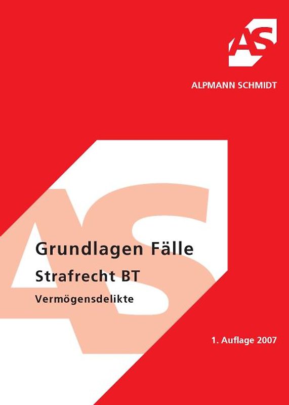 Grundlagen Fälle, Strafrecht BT, Vermögensdelikte