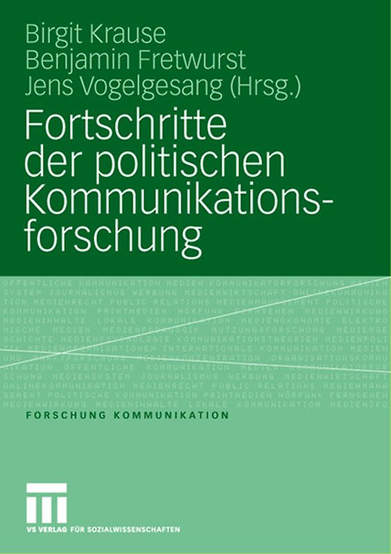 Fortschritte der politischen Kommunikationsforschung