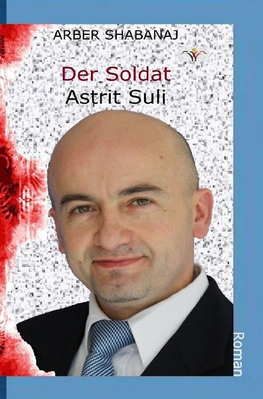 Der Soldat Astrit Suli