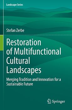 Restoration of Multifunctional Cultural Landscapes