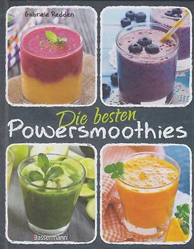 Die besten Powersmoothies