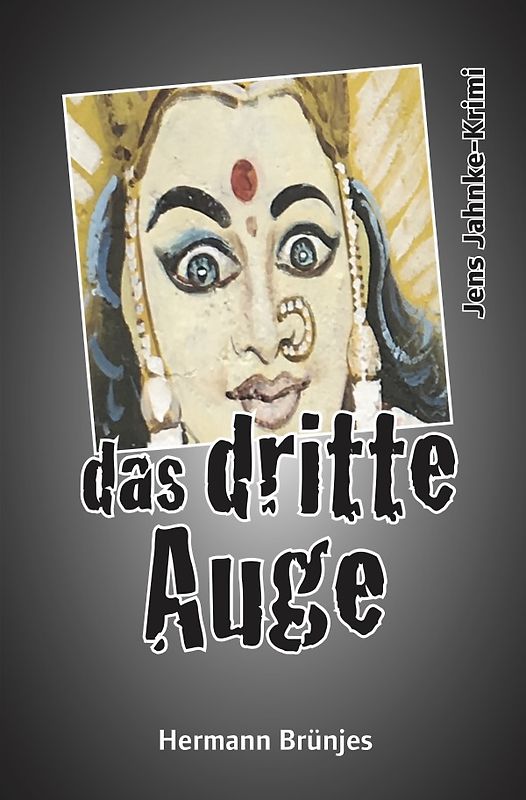 Jens Jahnke-Krimi / das dritte Auge