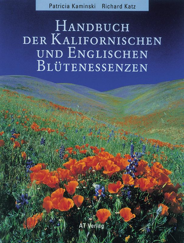 Handbuch der kalifornischen und englischen Blütenessenzen