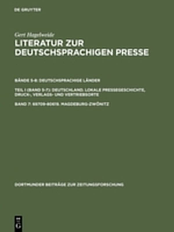 Gert Hagelweide: Literatur zur deutschsprachigen Presse. Deutschsprachige... / 69709–80619. Magdeburg–Zwönitz