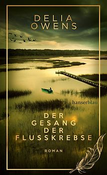 Der Gesang der Flusskrebse - Der große Bestseller als limitierte Schmuckausgabe