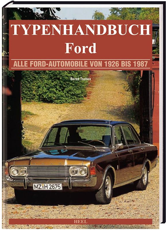 Typenhandbuch Klassische Ford-Modelle