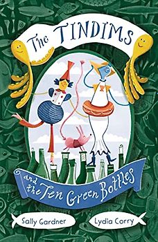 The Tindims and the Ten Green Bottles