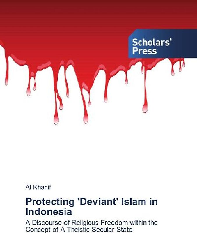 Protecting 'Deviant' Islam in Indonesia