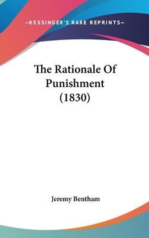 The Rationale Of Punishment (1830)