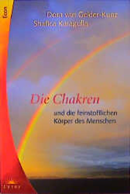 Die Chakras und die feinstofflichen Körper des Menschen