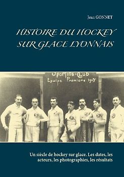 HISTOIRE DU HOCKEY SUR GLACE LYONNAIS