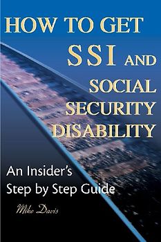 How to Get SSI & Social Security Disability