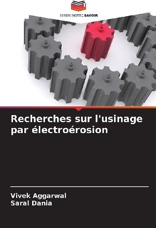 Recherches sur l'usinage par électroérosion