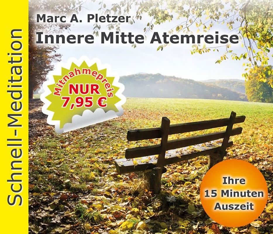 Schnellmeditation: Innere Mitte Atemreise (Audio-CD)