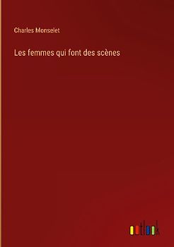 Les femmes qui font des scènes
