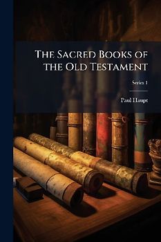 The Sacred Books of the Old Testament