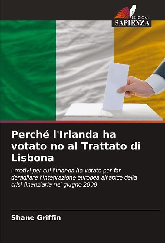 Perché l'Irlanda ha votato no al Trattato di Lisbona