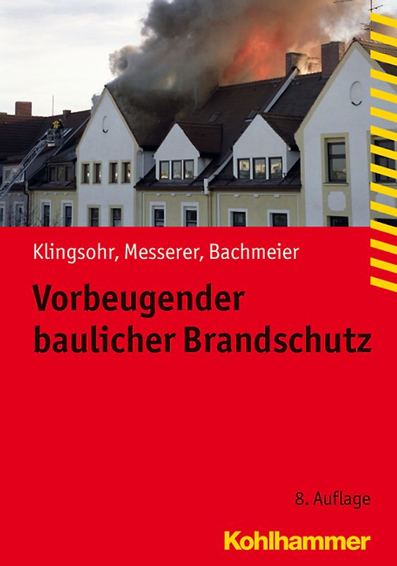 Vorbeugender baulicher Brandschutz