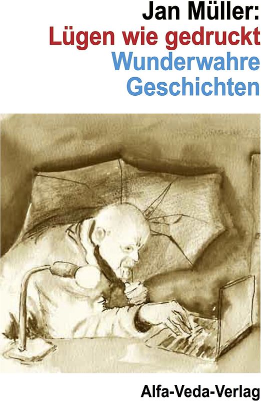 Lügen wie gedruckt (2. Auflage geändert in: Reich über Nacht)