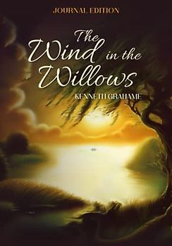 The Wind in the Willows: Journal Edition - Wide Margins - Full Text