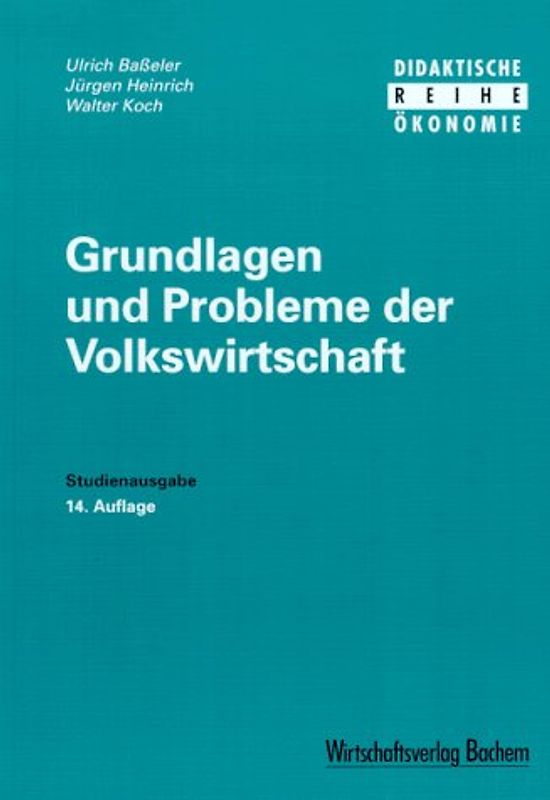 Grundlagen und Probleme der Volkswirtschaft