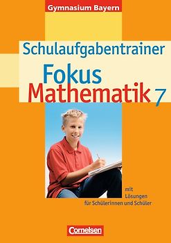 Fokus Mathematik - Bayern - Bisherige Ausgabe - 7. Jahrgangsstufe