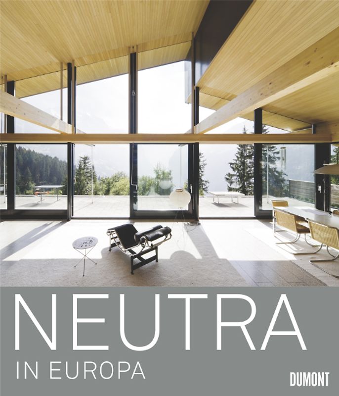 Richard Neutra in Europa.