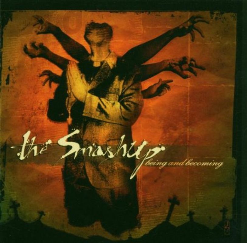 the Smashup - Being and Becoming