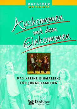 Auskommen mit dem Einkommen. Das kleine Einmaleins für junge Familien