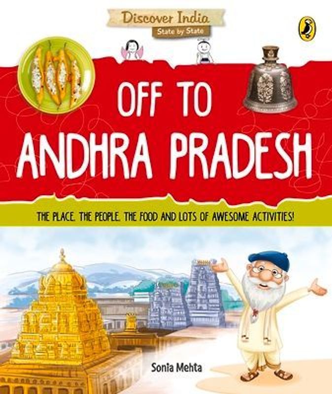Off to Andhra Pradesh (Discover India)