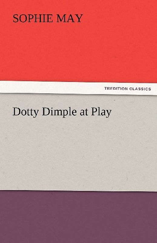 Dotty Dimple at Play