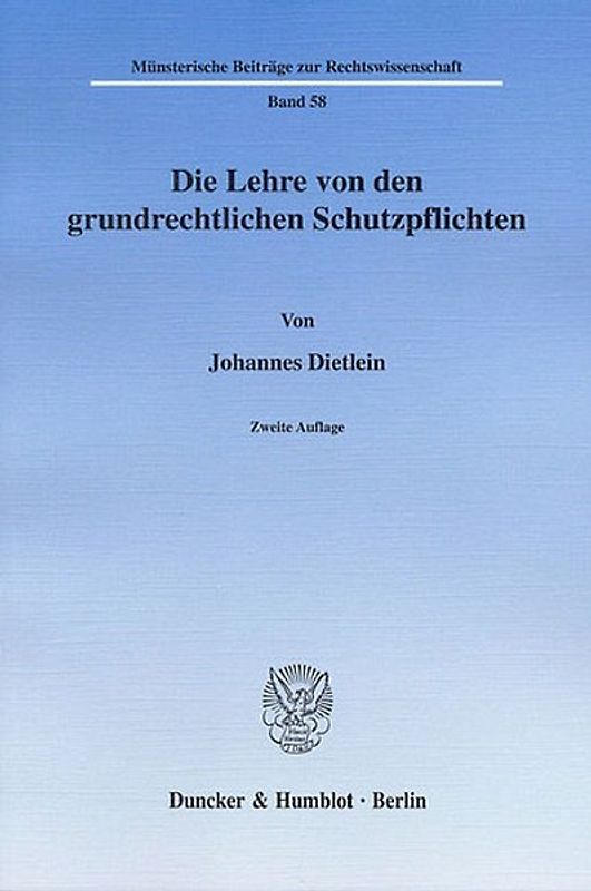 Die Lehre von den grundrechtlichen Schutzpflichten.