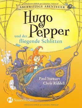 Aberwitzige Abenteuer / Hugo Pepper und der fliegende Schlitten