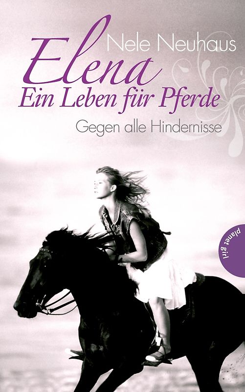 Elena – Ein Leben für Pferde 1: Gegen alle Hindernisse
