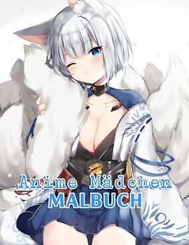 Anime Mädchen Malbuch: Schöne Shojo und Josei Illustrationen, Niedliche Tier Mädchen Ausmalbuch für Kinde, Jugendliche und Erwachsene. Perfektes ... und Manga Charaktere Bilder zum Ausmalen.