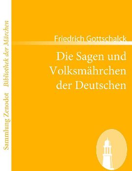 Die Sagen und Volksmährchen der Deutschen
