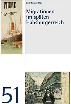 Migrationen im späten Habsburgerreich