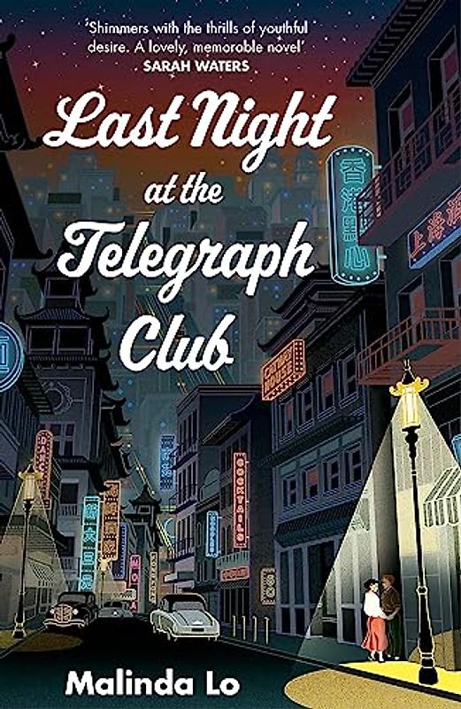 Last Night at the Telegraph Club: Winner of the National Book Award, Young People's Literature 2021
