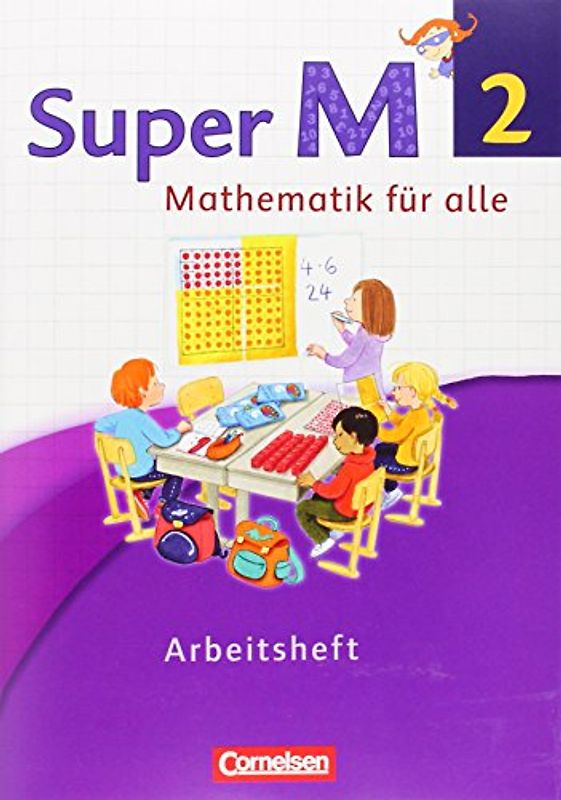 Super M - Mathematik für alle - Westliche Bundesländer - Neubearbeitung - 2. Schuljahr