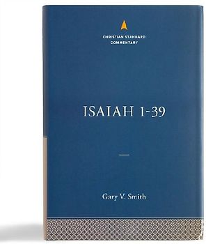 Isaiah 1-39: The Christian Standard Commentary