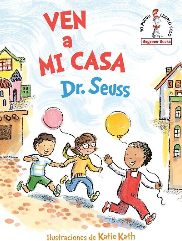 Ven a Mi Casa (Come Over to My House Spanish Edition)