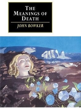 The Meanings of Death (Canto original series) - Bowker, John