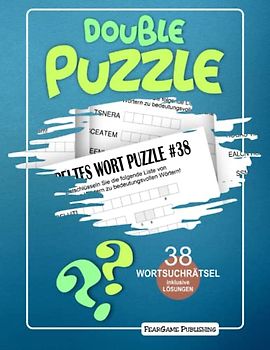 Double Puzzle: Entschlüsseln Sie das erste Rätsel um das zweite Puzzle zu lösen, 38 Wortsuchrätsel inklusive Lösungen, von leicht bis schwierig (FearGame Rätselbücher)