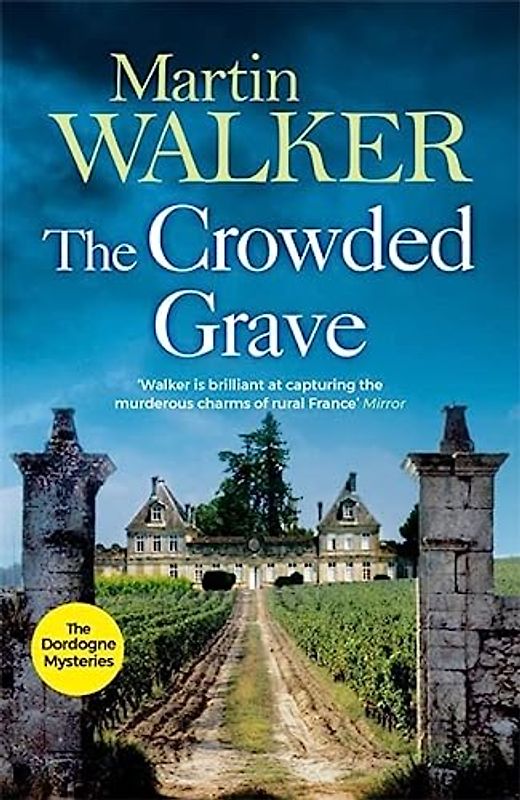 The Crowded Grave: The Dordogne Mysteries 4: Bruno, Chief of Police 04