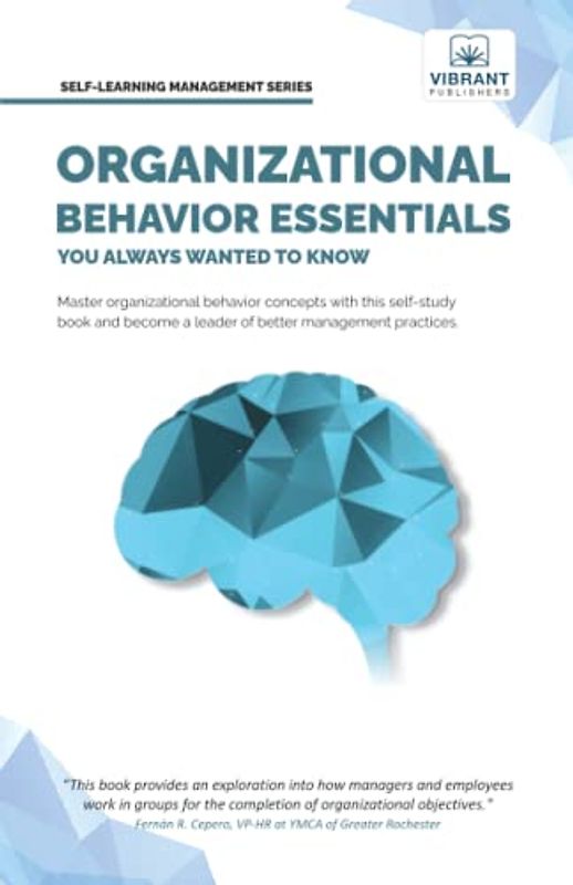 Organizational Behavior Essentials You Always Wanted To Know