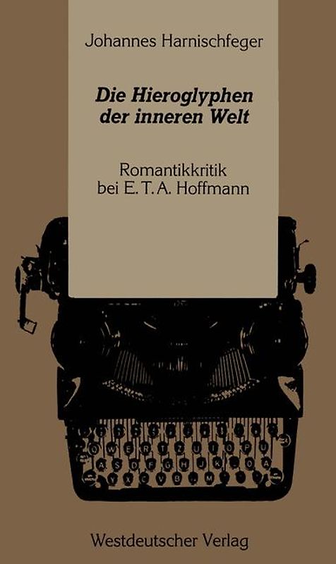 Die Hieroglyphen der inneren Welt