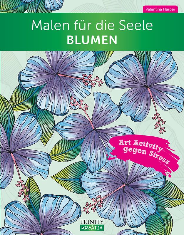 Malen für die Seele Blumen