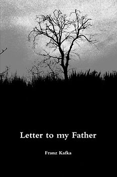 Letter to my Father - Kafka, Franz