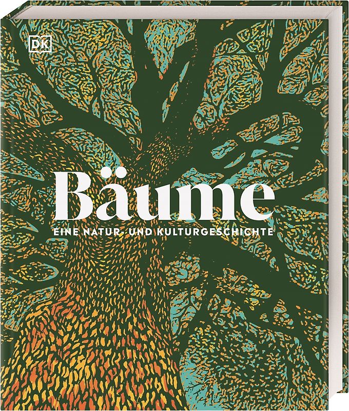 Bäume - Eine Natur- und Kulturgeschichte
