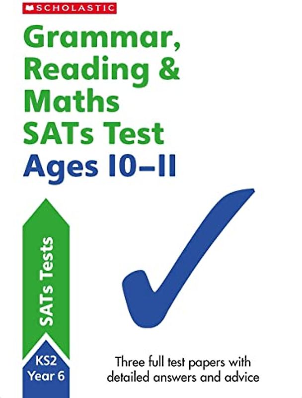 Grammar, Reading & Maths SATs Test Ages 10-11 (Perfect Practice SATS Tests)